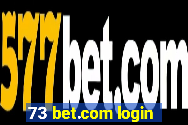 73 bet.com login